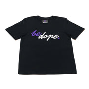 BE DOPE. UNISEX T-SHIRT